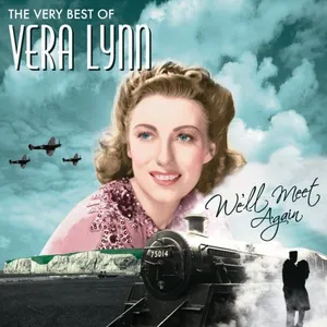 We'll meet again : the very best of Vera Lynn